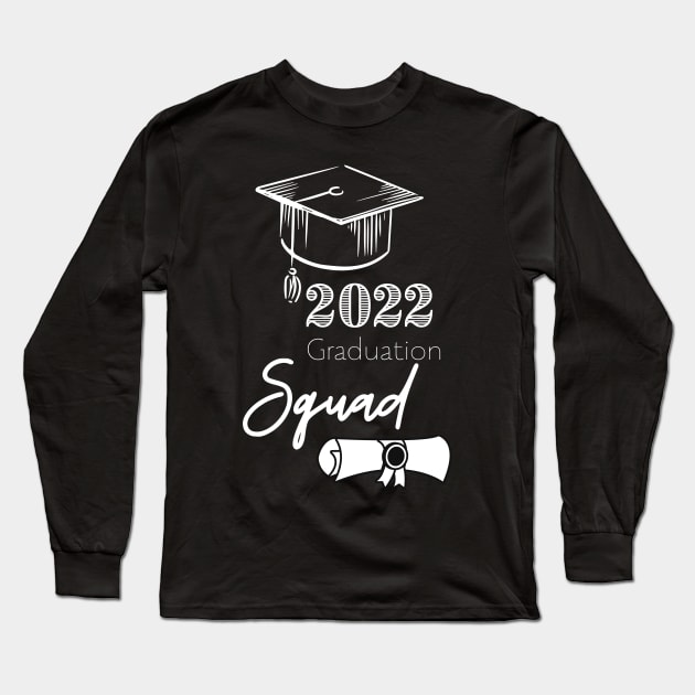 2022 Graduation Squad Long Sleeve T-Shirt by Totalove